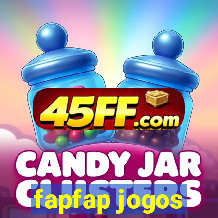 fapfap jogos